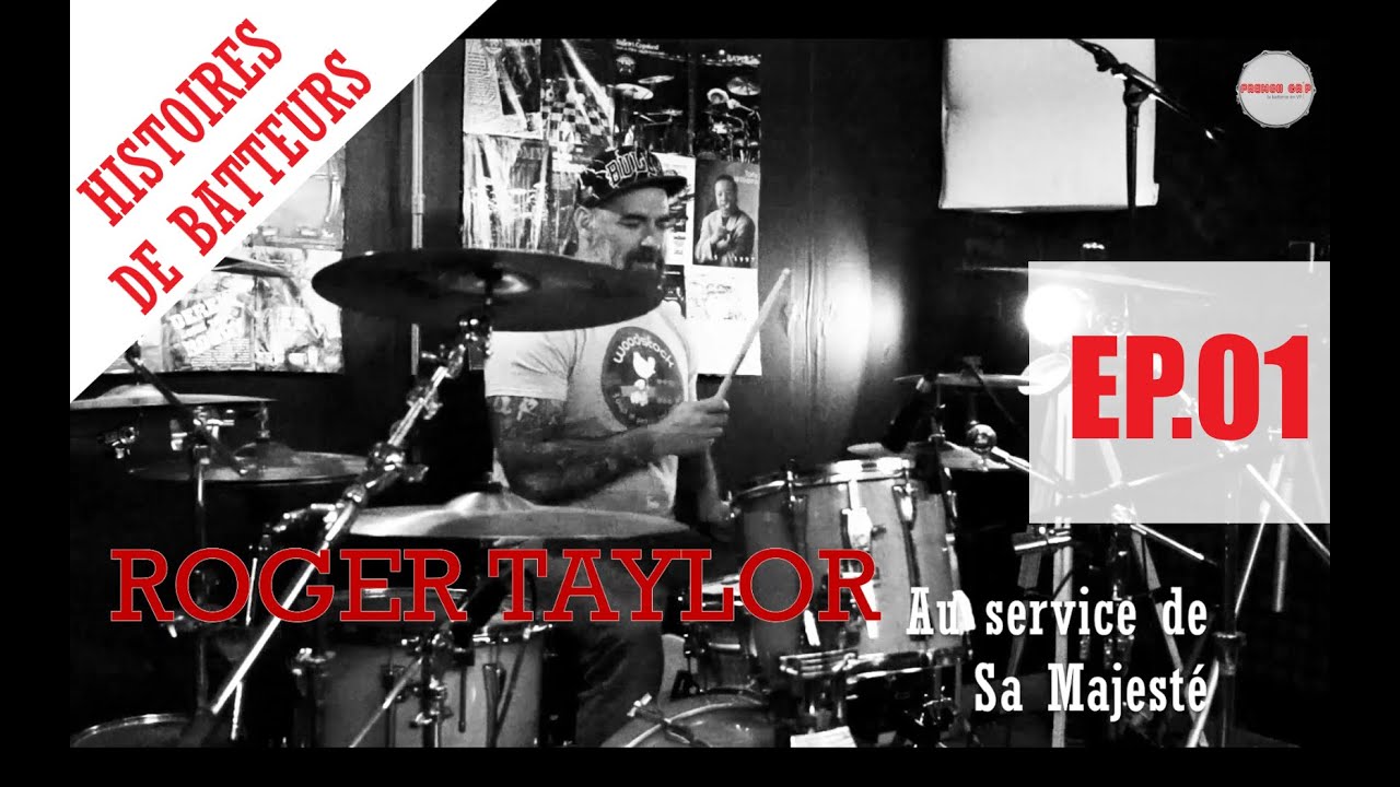 HISTOIRES DE BATTEURS - EP01 - ROGER TAYLOR, Au service de sa Majesté (+ INNUENDO)