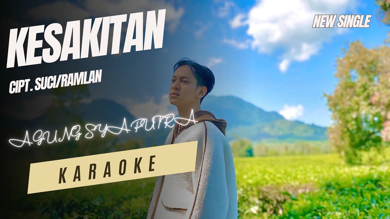 Karaoke - Kesakitan - Agung Syaputra