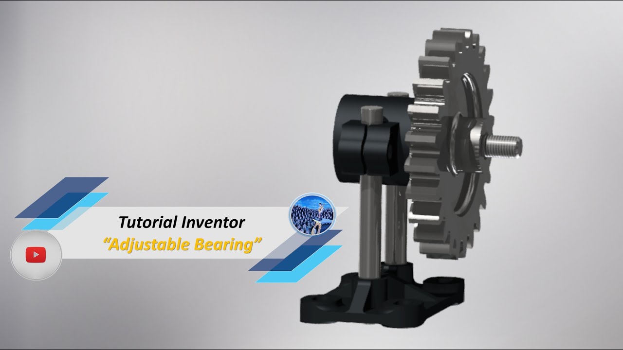 TUTORIAL AUTODEKS INVENTOR - ADJUSTABLE BEARING