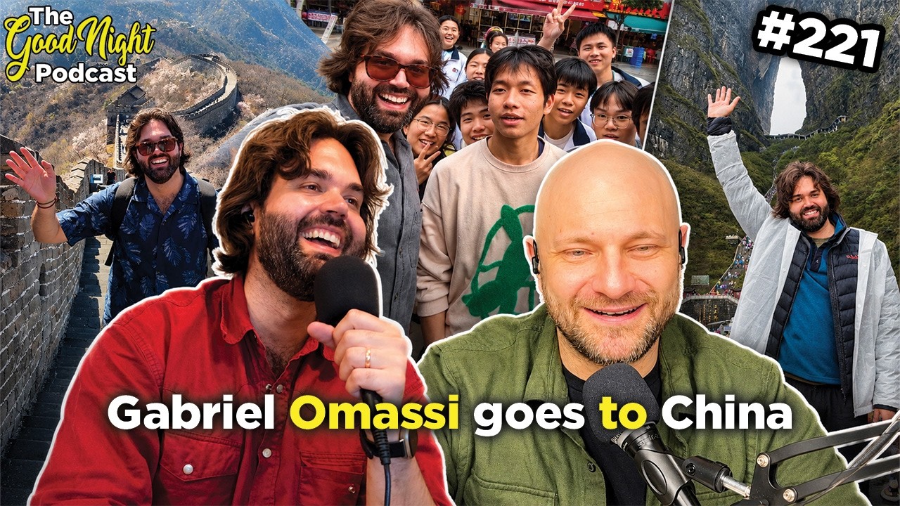 Gabriel Omassi Goes to China - The Good Night Podcast #221