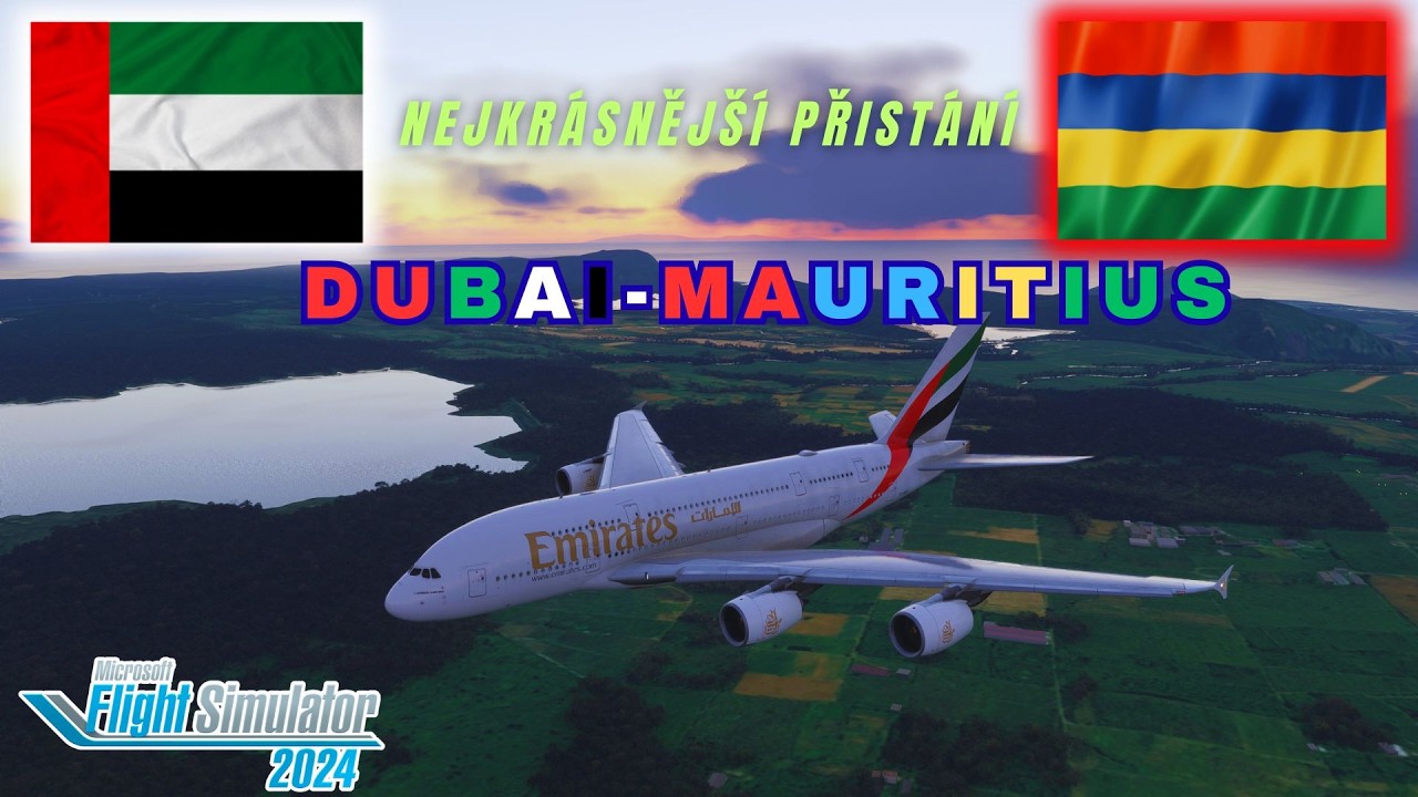 Lítám podle fanoušků #91 | Dubai-Mauritius | Microsoft Flight Simulator 2024