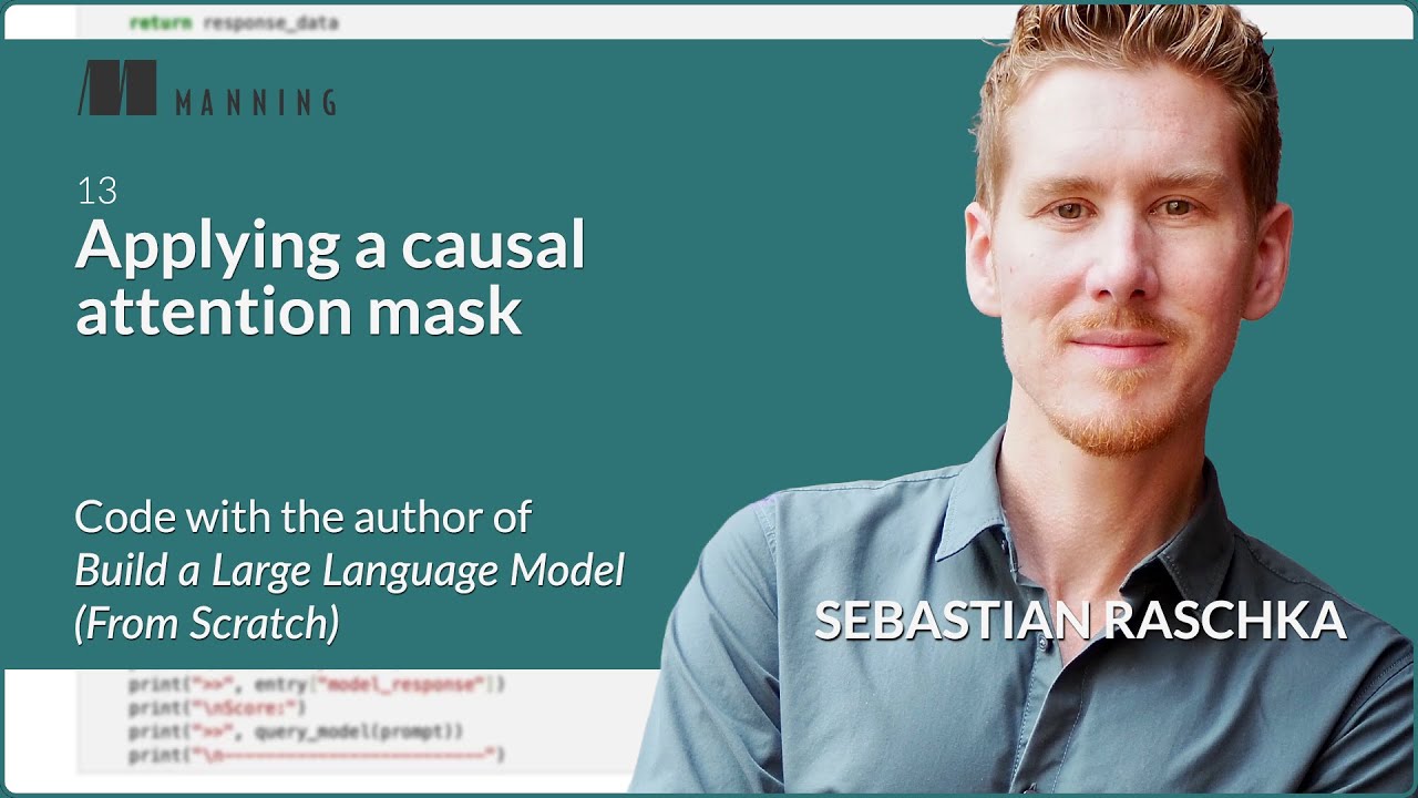 🚫 Applying a Causal Attention Mask &ndash; Live Coding with Sebastian Raschka (Chapter 3.5.1)