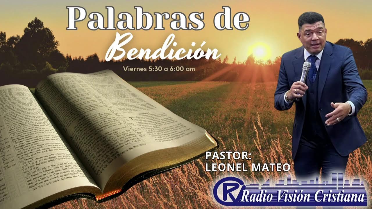 PALABRAS DE BENDICION CON LEONEL MATEO