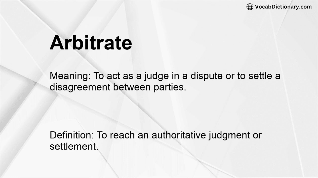 Arbitrate Meaning
