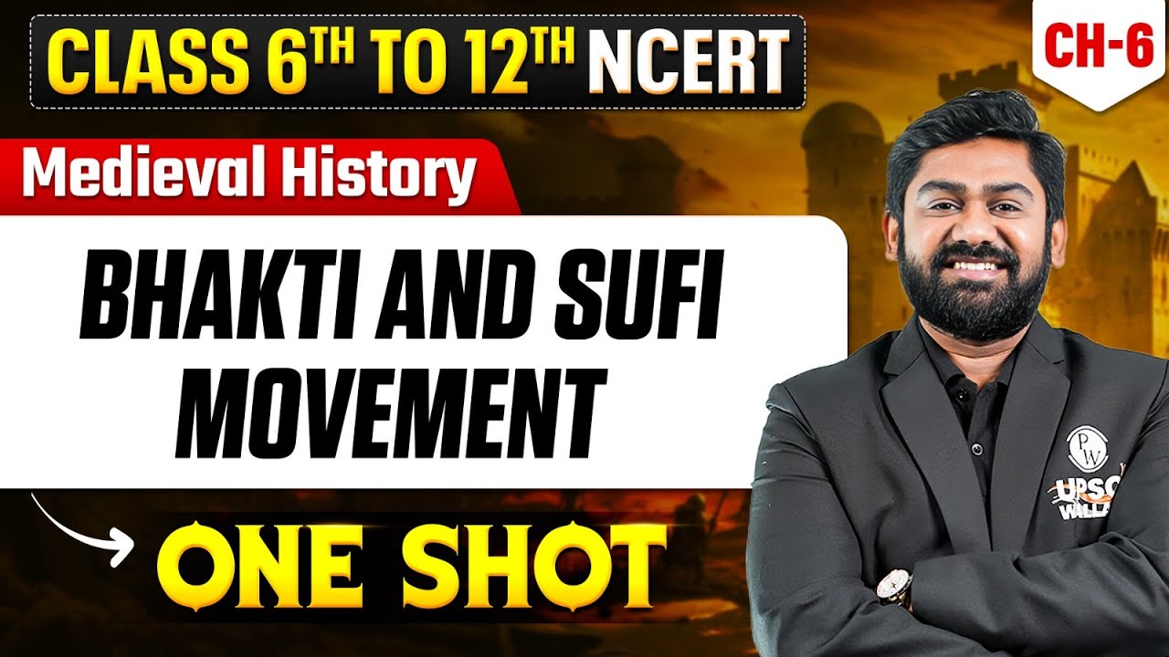 Bhakti And Sufi Movement - Medieval History | Class 6th to 12th NCERT | Lecture - 6
