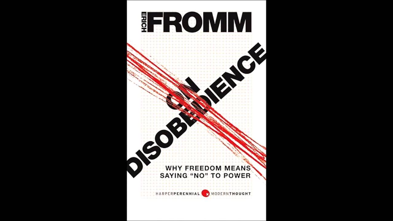 Erich Fromm: On Disobedience, Chapter 4- Humanistic Socialism