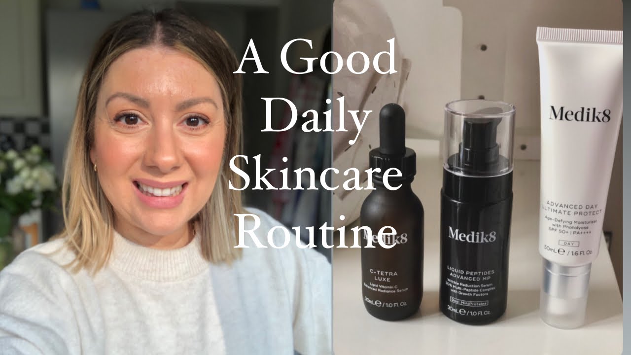 Unboxing Medik8 | A Good Daily Skincare Routine
