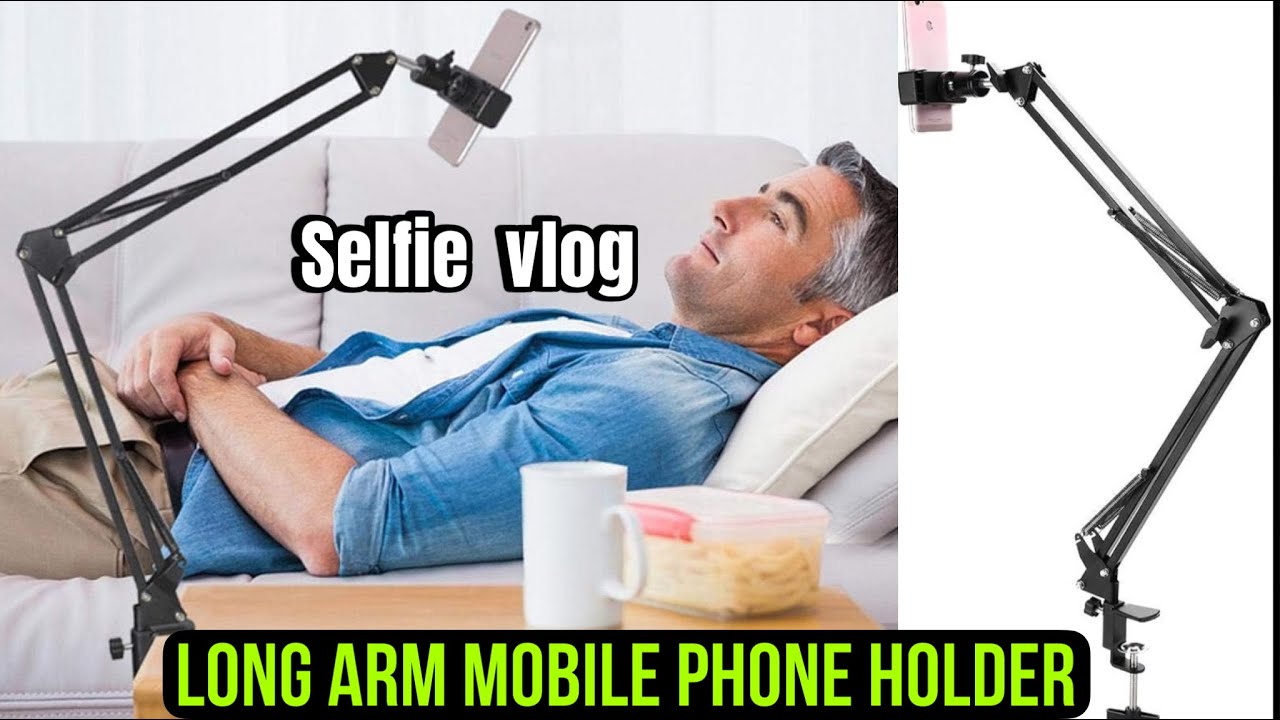 Long arm mobile phone holder