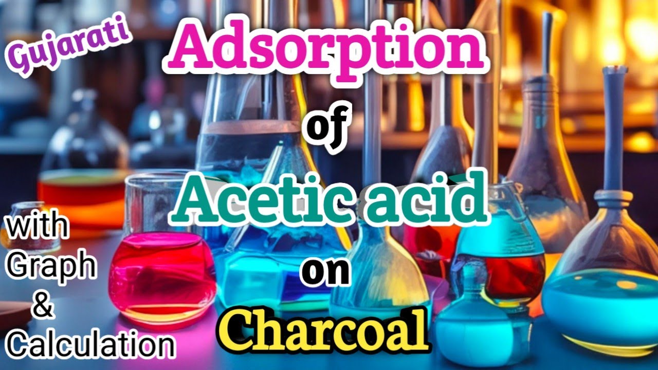 Adsorption of Acetic acid on Charcoal Experiment with Graph (Gujarati)