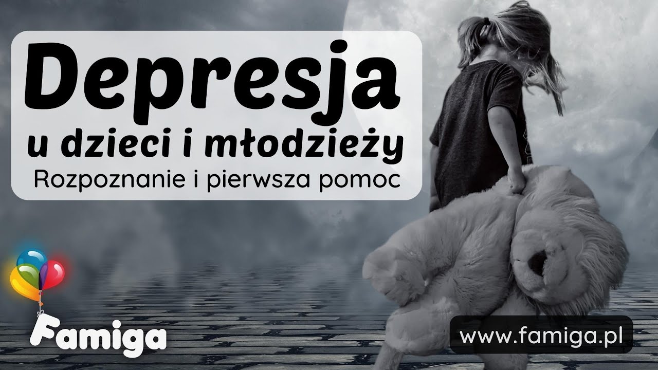 Depresja u dzieci i młodzieży. Rozpoznanie i pierwsza pomoc.