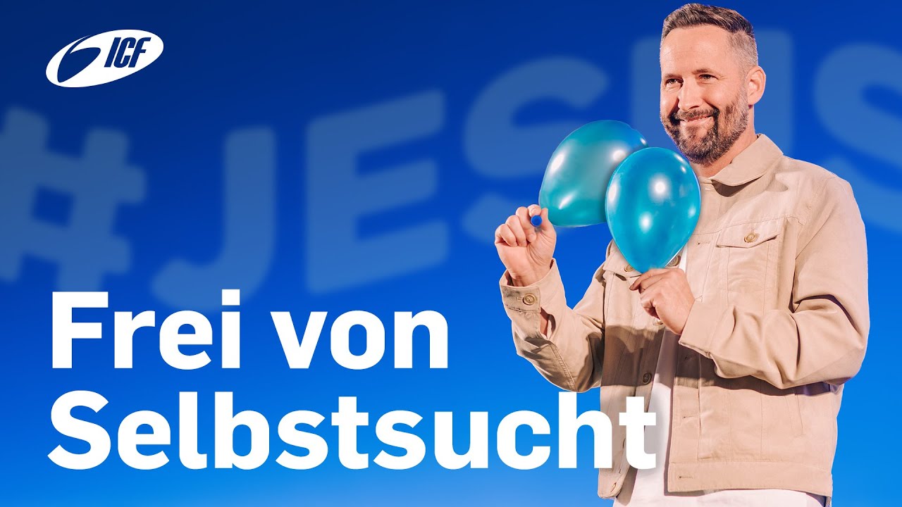 Frei von Selbstsucht | #Jesus | Andreas Pantli | ICF Hamburg