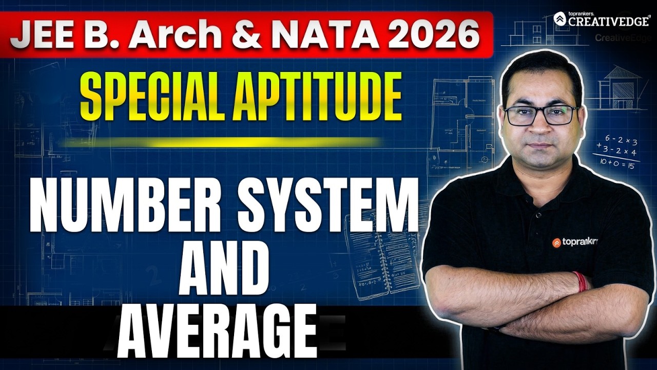 NATA & JEE B.Arch 2026 Special Aptitude Session | Number System & Average