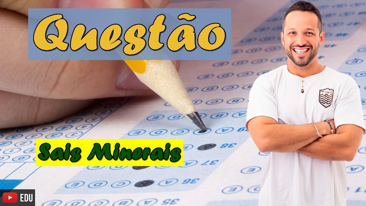 Questão sobre Sais Minerais - Principais sais e funções - Bioquímica