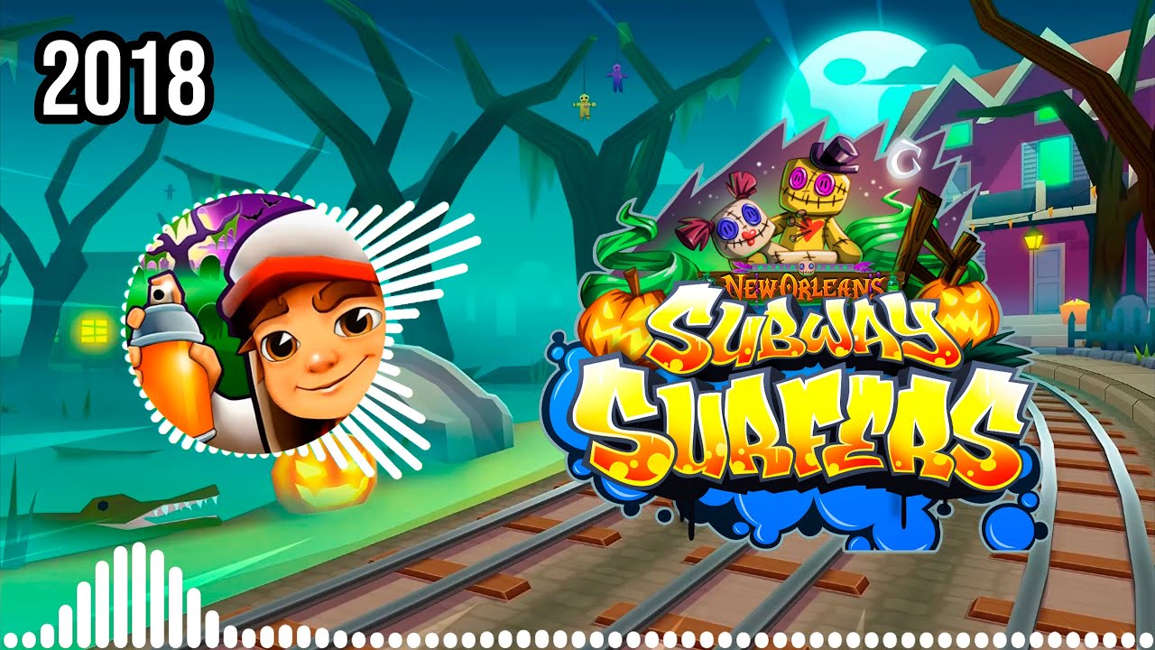 SUBWAY SURFERS NEW ORLEANS 2018 | FULL THEME SONG OFFICIAL HD