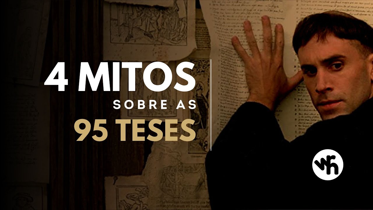 4 mitos sobre as 95 teses