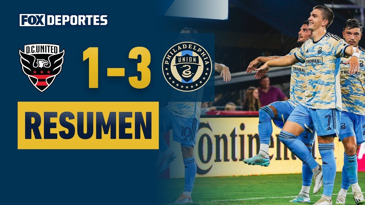 DC United 1-3 Philadelphia United | HIGHLIGHTS | MLS | 26 de agosto
