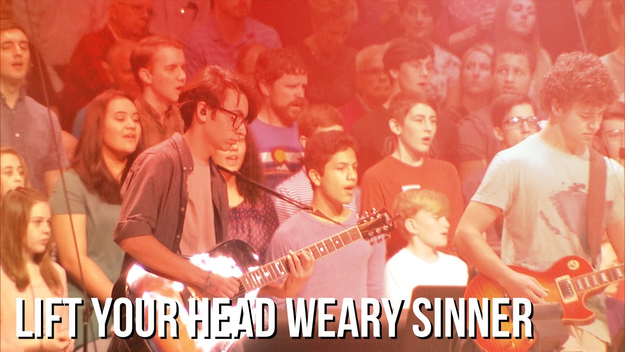 Lift Your Head Weary Sinner (Chains)