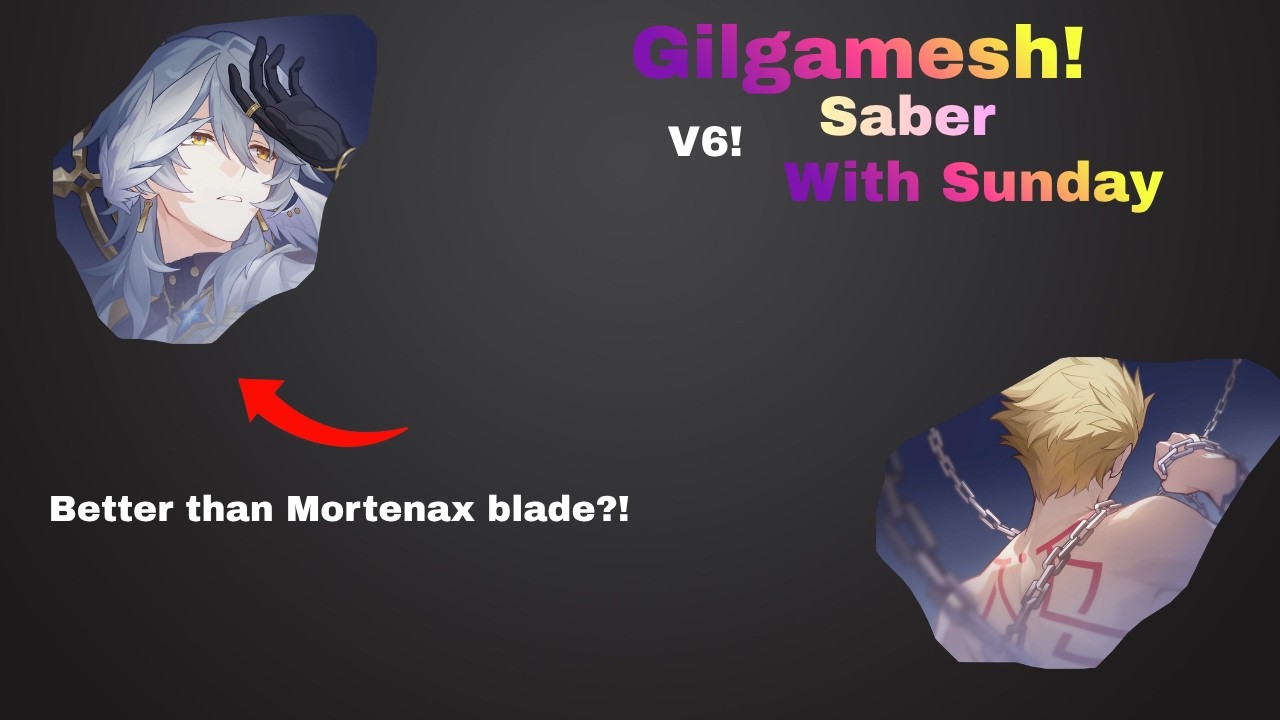 V6. E0s1 Saber/E1s1 Gilgamesh + Sunday E0s1. | Moc 12 starward mode 4.3 Showcase