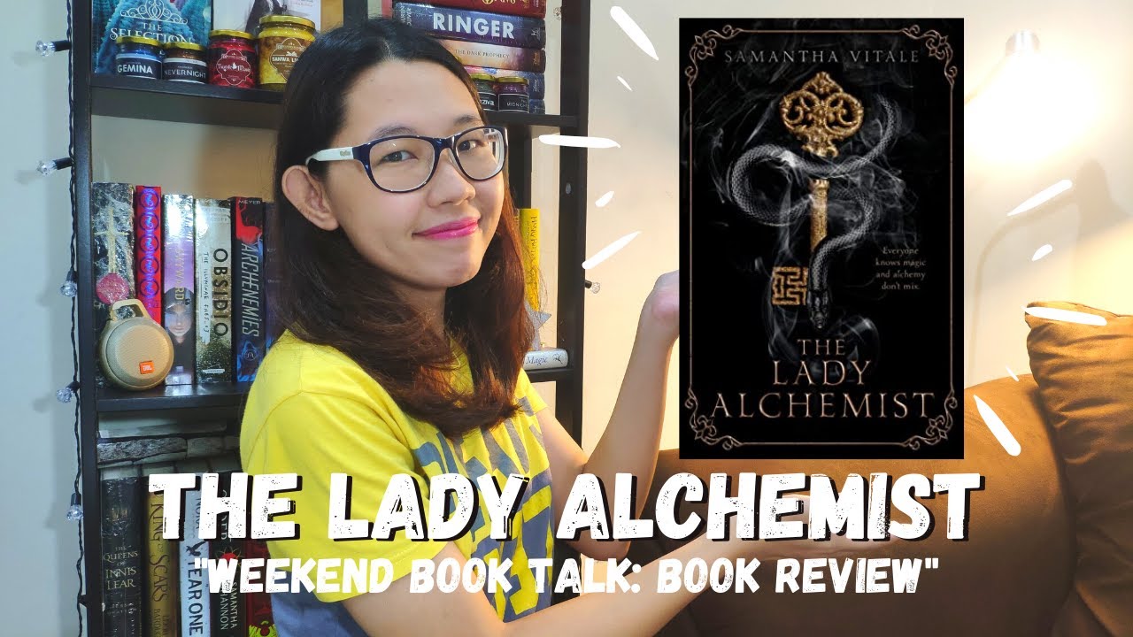 (ENG) The Lady Alchemist Book Review - Weekend Book Talk || Booktube Indonesia