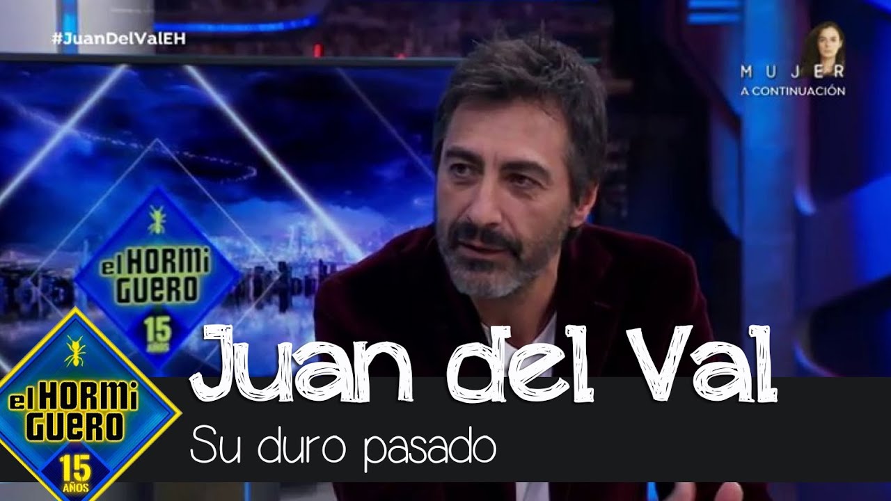 Juan del Val se sincera sobre su duro pasado - El Hormiguero