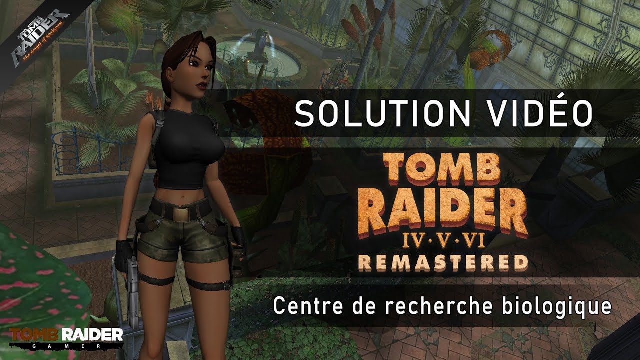 Tomb Raider VI : Remastered (v 1.0.1) - Niveau 22 - Centre de recherche biologique