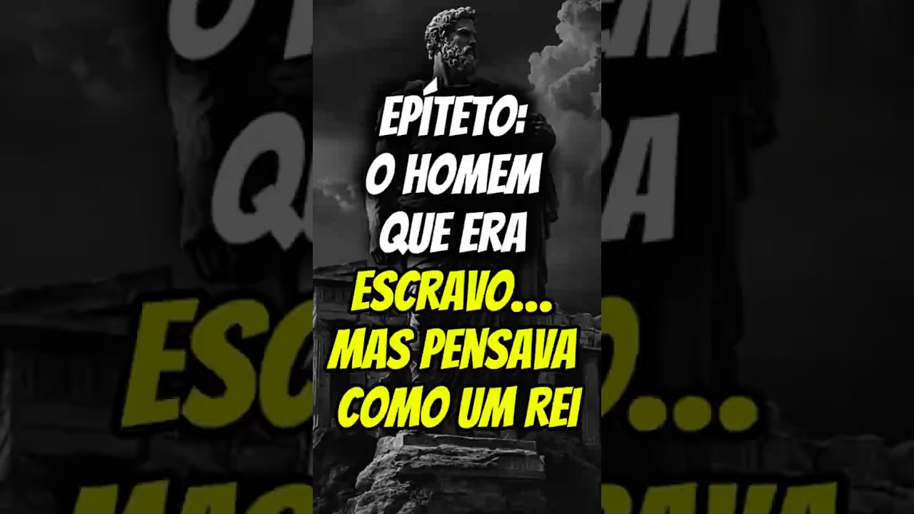 Ep&iacute;teto: O Homem que Era Escravo&hellip; Mas Pensava como um Rei #estoicismo #filosofia #motivacional