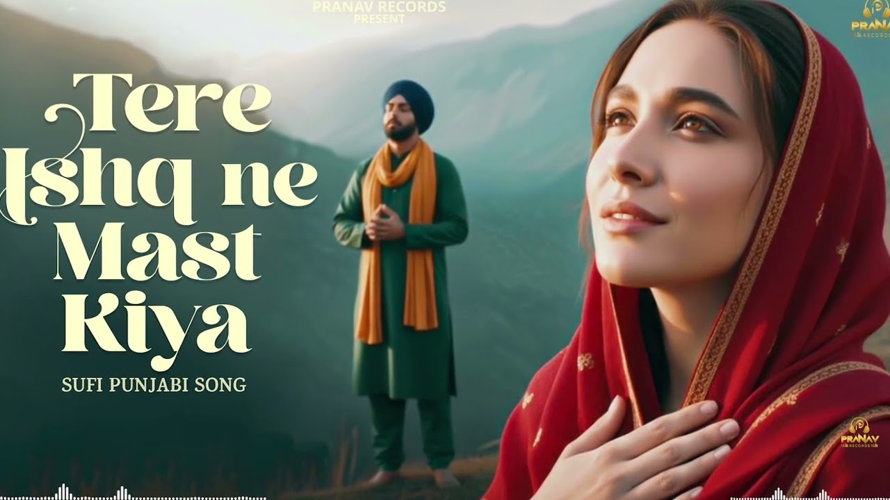 Tere Ishq Ne Mast Kiya (تیرے عشق نے مست) A Sufi Love Qawwali That Will Touch Your Soul -Sufi-Punjabi