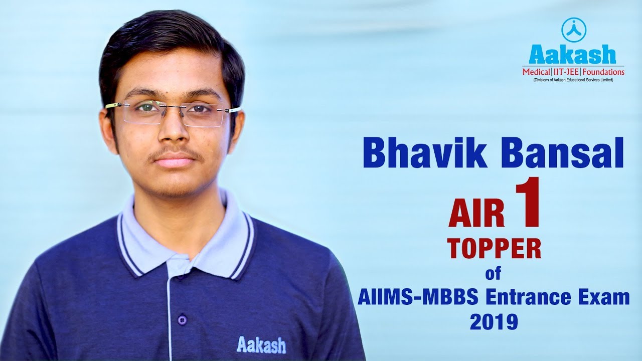 AIIMS-MBBS Topper 2019 Bhavik Bansal AIR 1 | Aakash Institute