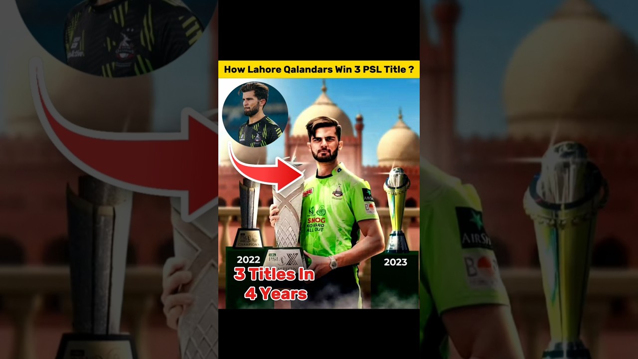 How Lahore Qalandars Win 3 Titles In 4 Years #psl2025