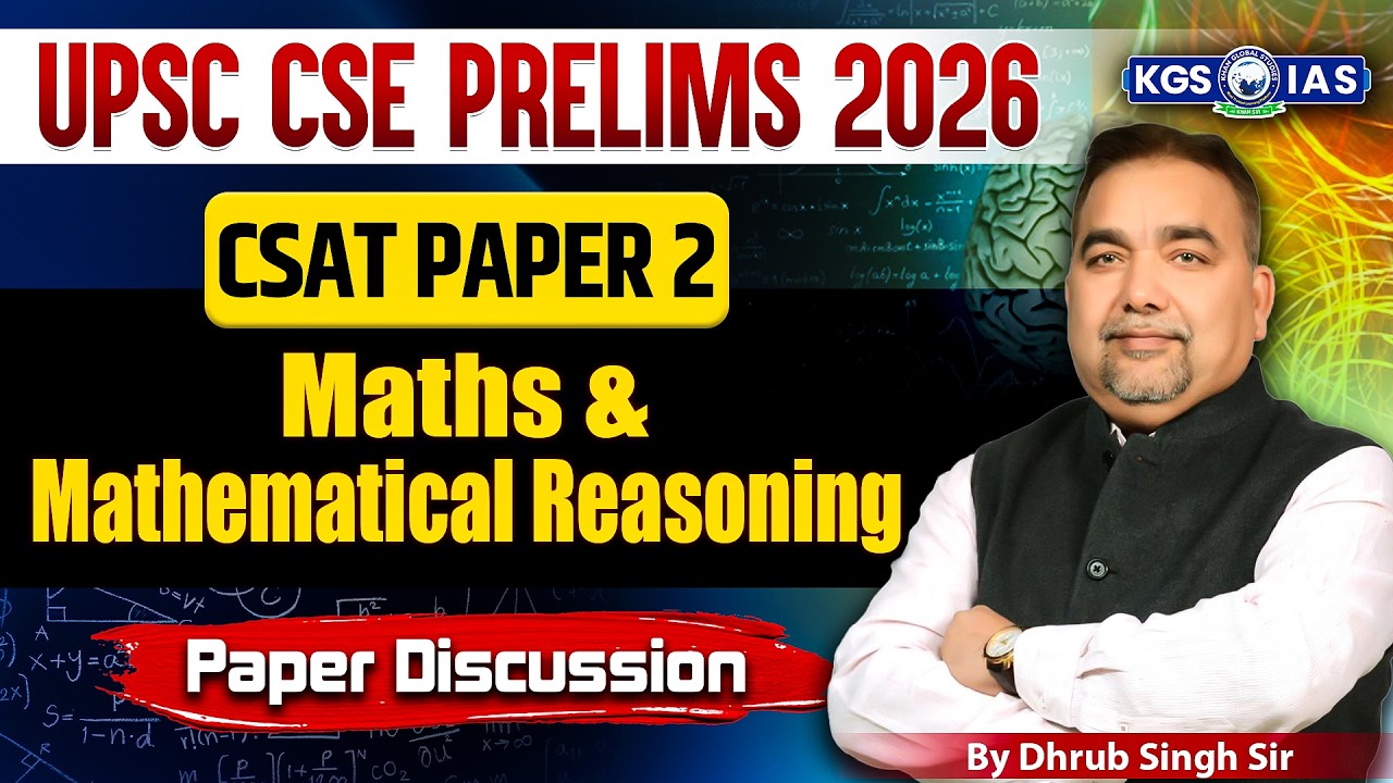 UPSC CSE Prelims 2026 GS Paper - 2 | Maths & Mathematical Reasoning Paper Discussion by Dhrub Sir