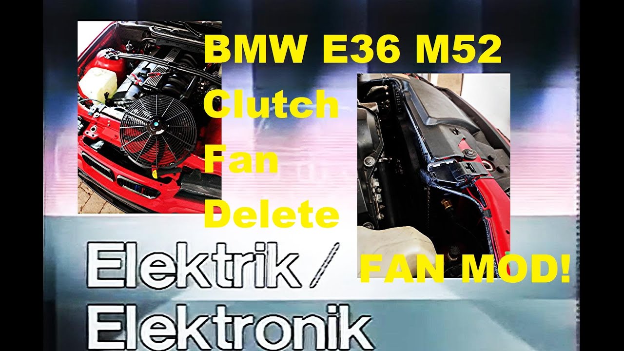 BMW E36 M52 Engine - S.I.P. - Clutch Fan Delete - Electric Fan Mod -Tried and Proven Method!