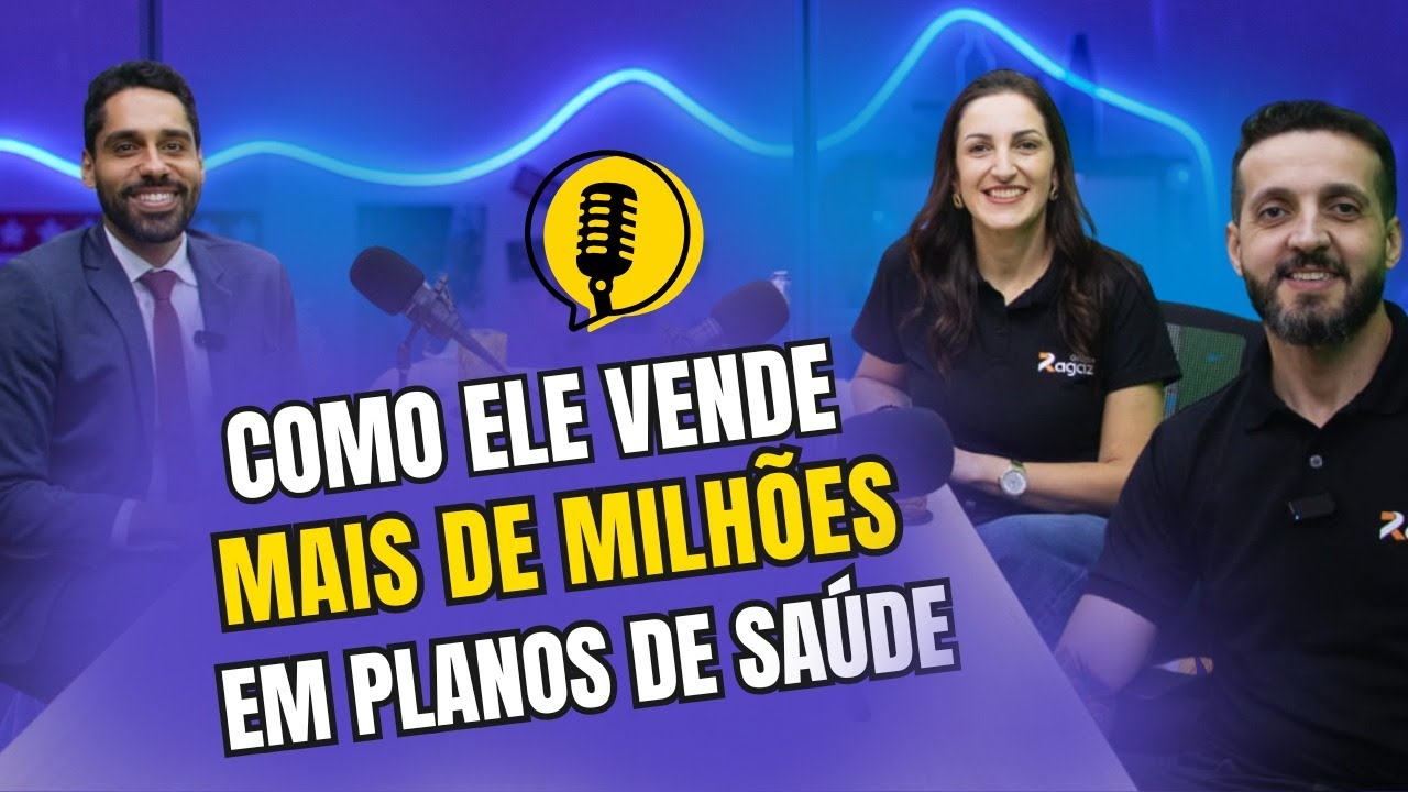 Como Vender Planos de Saúde e Faturar Milhões – Podcast