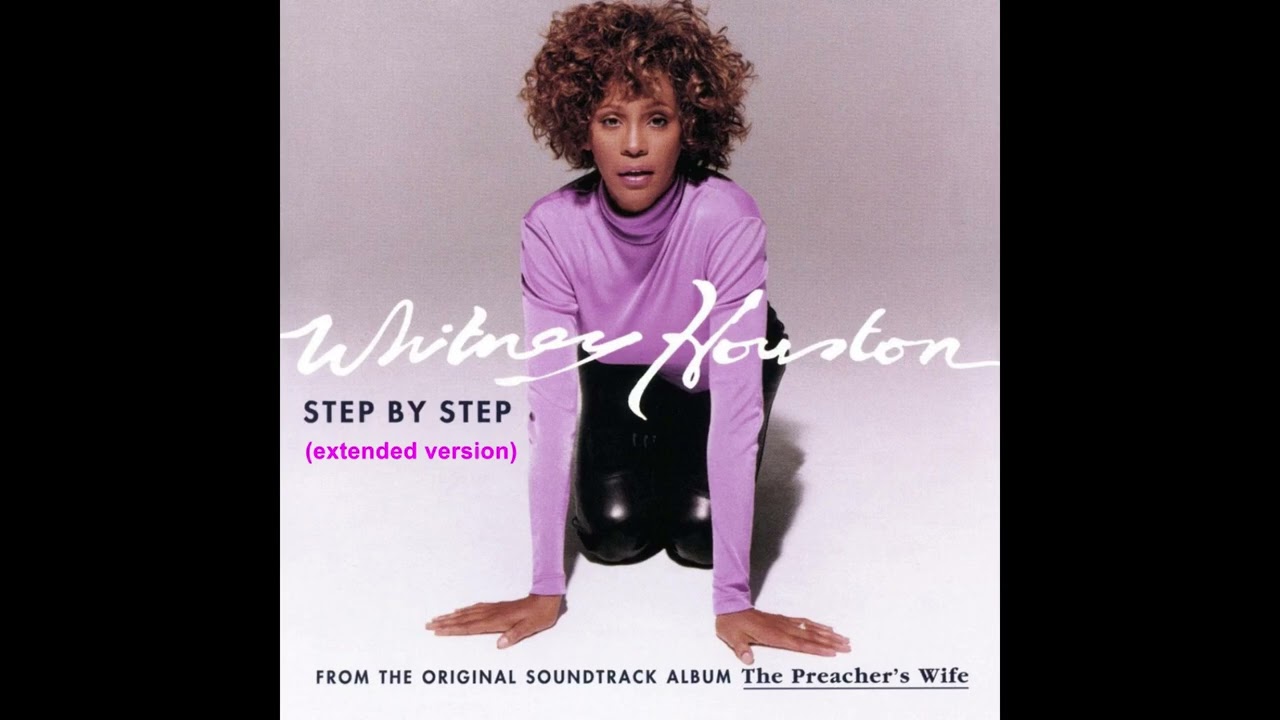 Whitney Houston - Step By Step (extended/movie version)