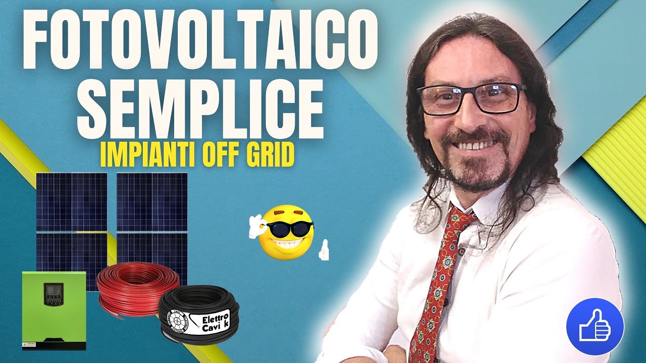 CREIAMO ENERGIA FACILE - FOTOVOLTAICO SEMPLICE - CON MOLTE ATTENZIONI