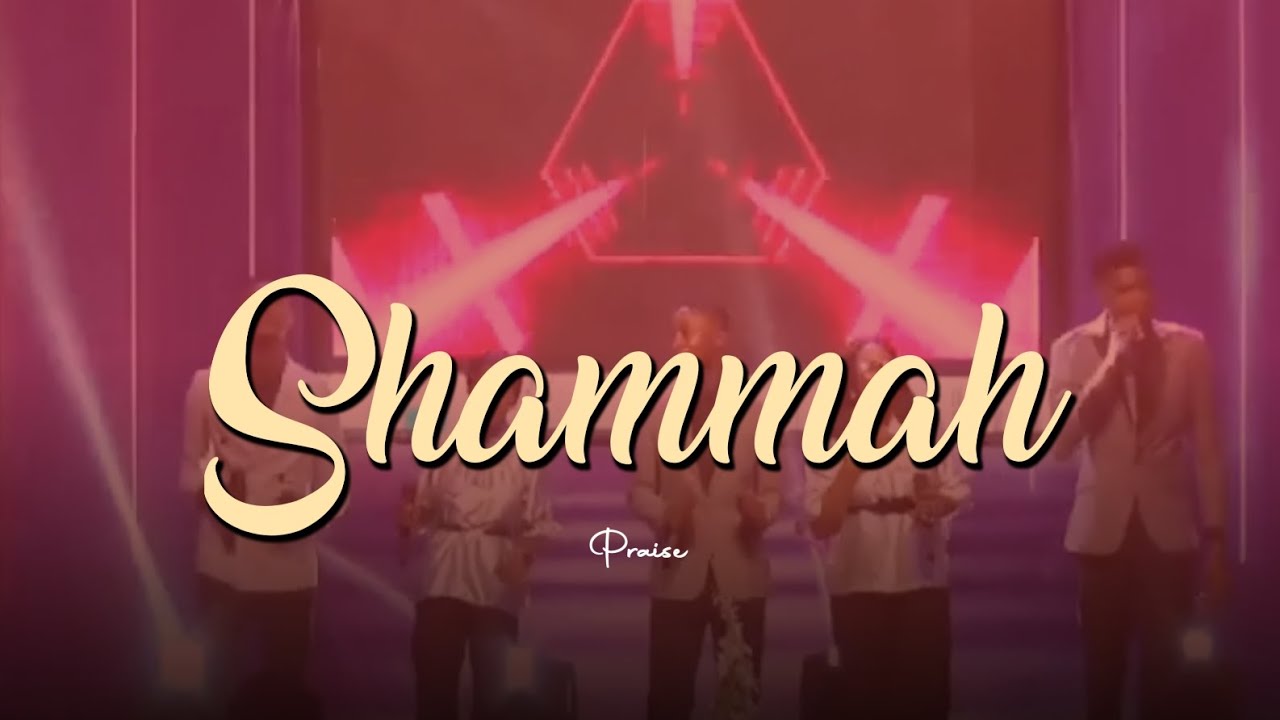 Shammah I Praise Session #ccpglobal