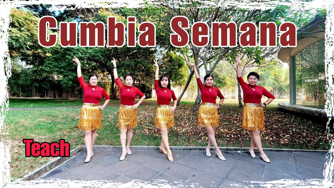 CUMBIA SEMANA Line Dance | Teach by Choreographer