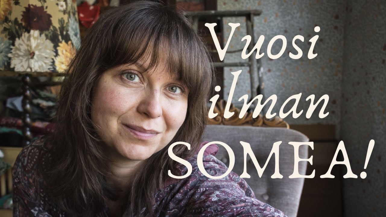 Onnistuinko? Miten meni vuosi ilman SOMEA? Kokemuksia ja tunnelmia!