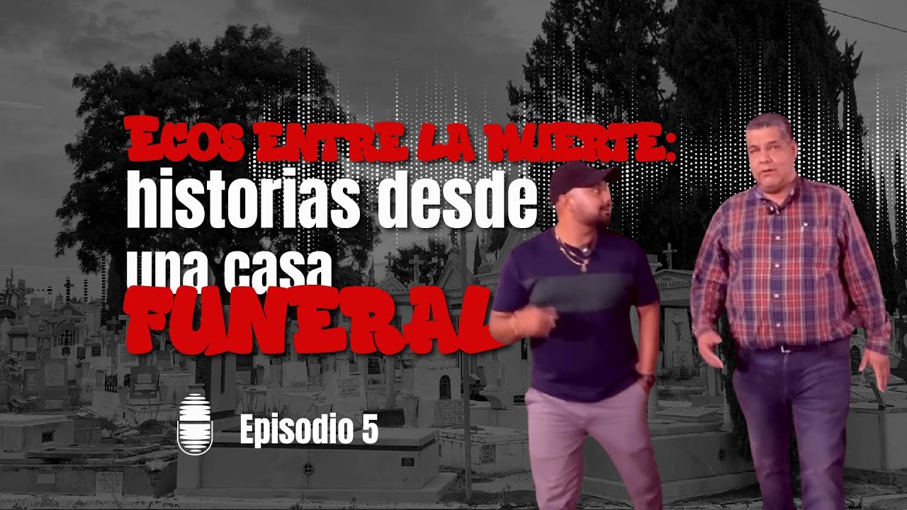 Ecos entre la muerte: historias desde una casa funeral.