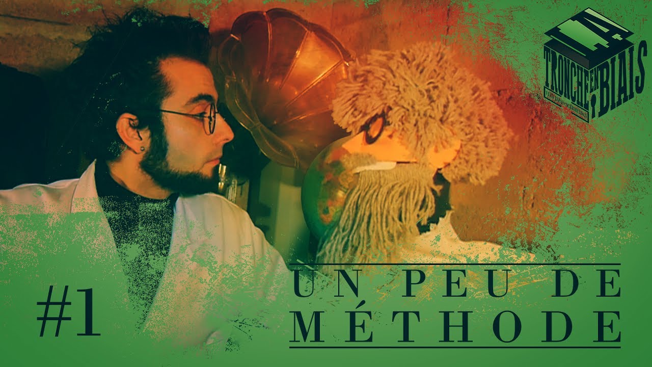 Un peu de méthode (Introduction à la zététique) - La Tronche en Biais, épisode Pilote