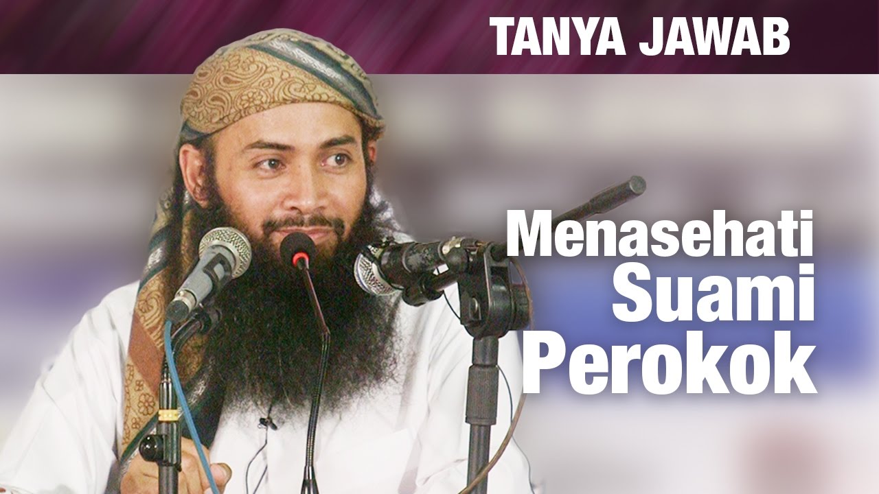Konsultasi Syariah: Menasihati Suami Perokok - Ustadz Dr. Syafiq Riza Basalamah, M.A.