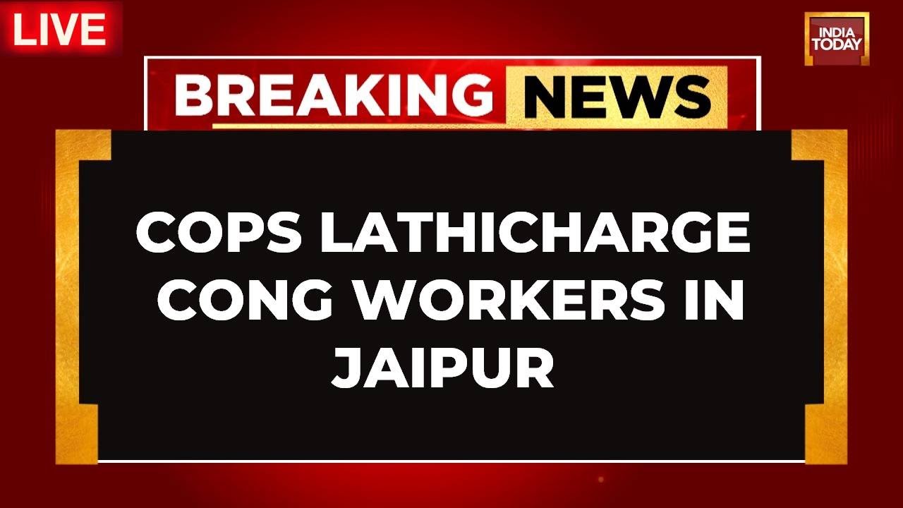 Jaipur News LIVE: Mega Protest By Cong Workers In Jaipur, Water Canon Used To Disperse Protesters