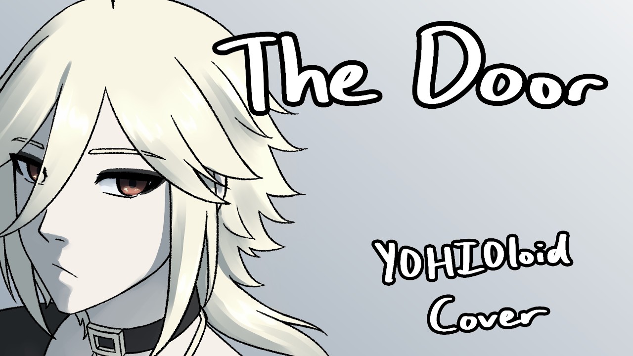 【YOHIOloid】The Door (Teddy Swims)【VOCALOID6 Cover】+ VPR