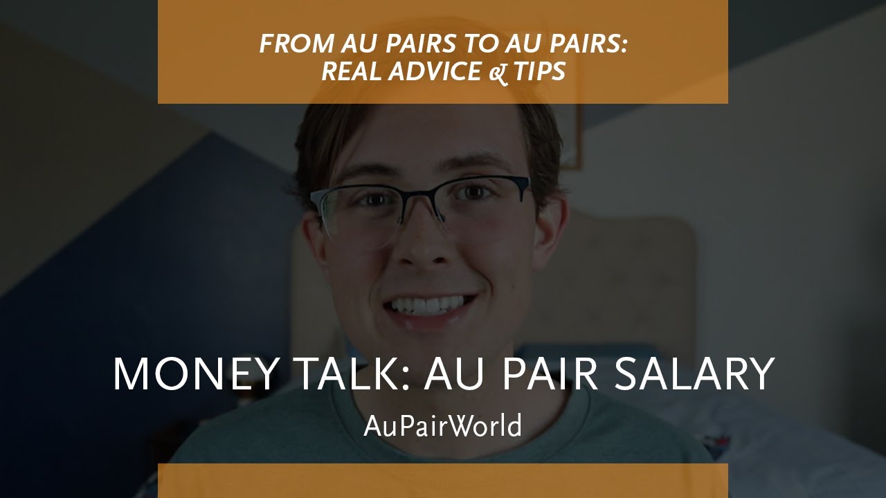 Money talk: au pair salary | AuPairWorld