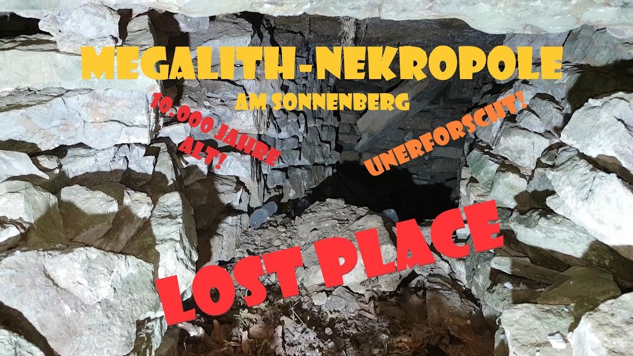 Lost Place: Sonnenberg Megalith-Nekropolen | 10.000 Jahre alte, unerforschte Gräber!