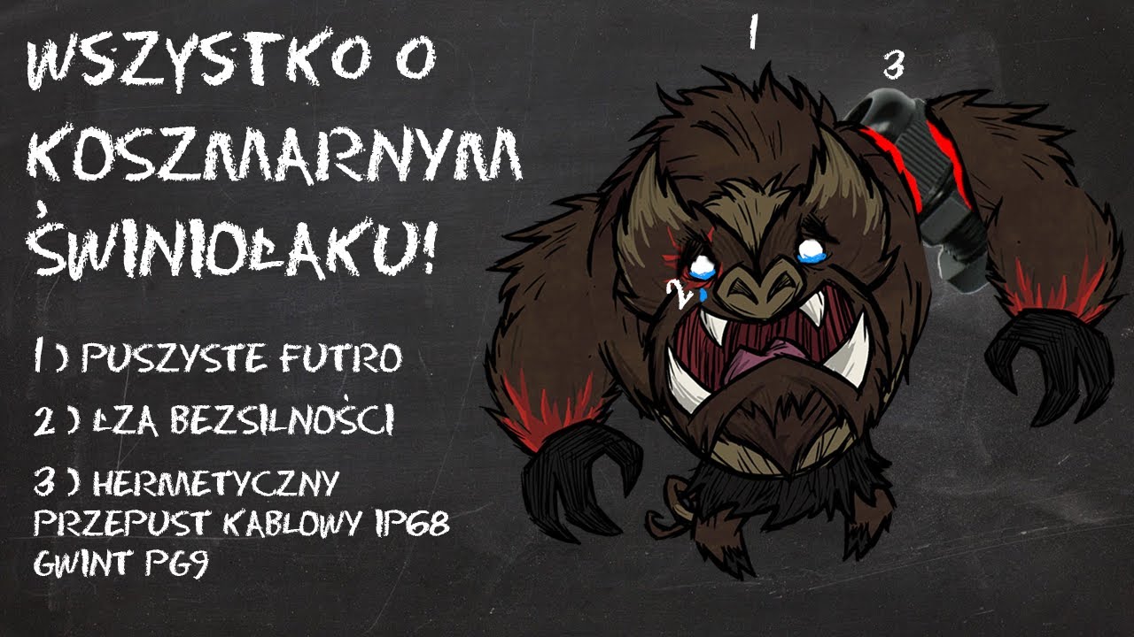 WSZYSTKO O KOSZMARNYM ŚWINIOŁAKU! - Poradnik Don't Starve