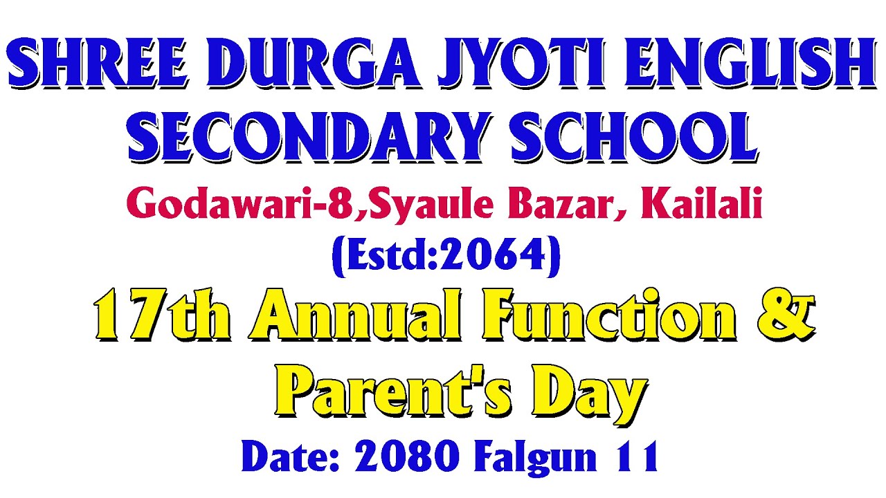 Durga Jyoti Englsih Secondary School 17th Annual function & Parent's Day 2080