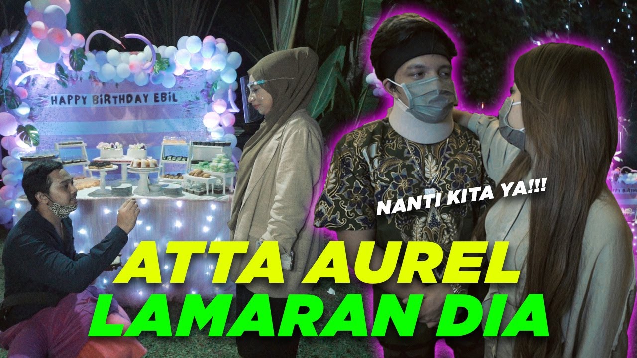 ATTA AUREL Lamaran Buat Eqy! Terharu So sweet...