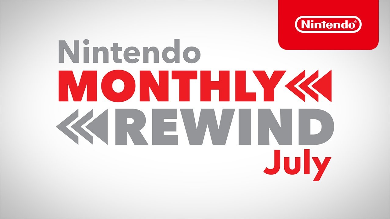 Nintendo Monthly Rewind - July 2021