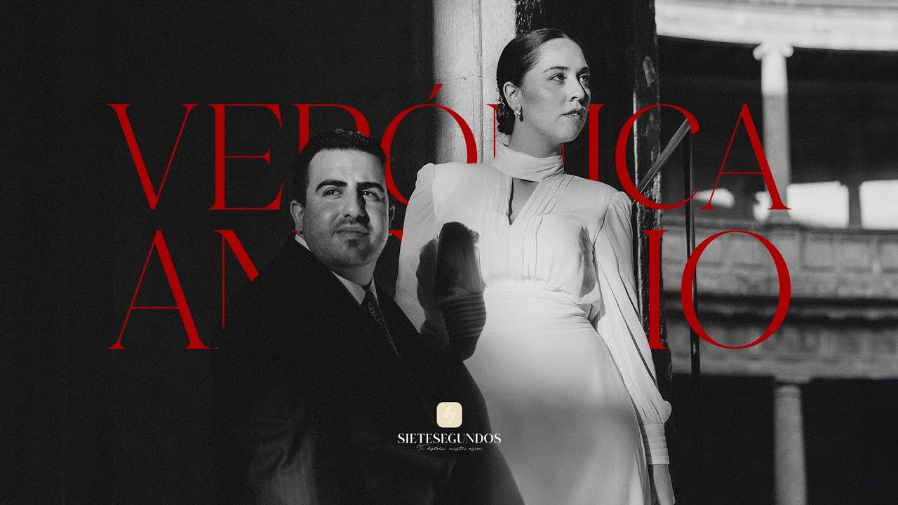 ⚡️ Verónica + Antonio | Resumen | Siete Segundos