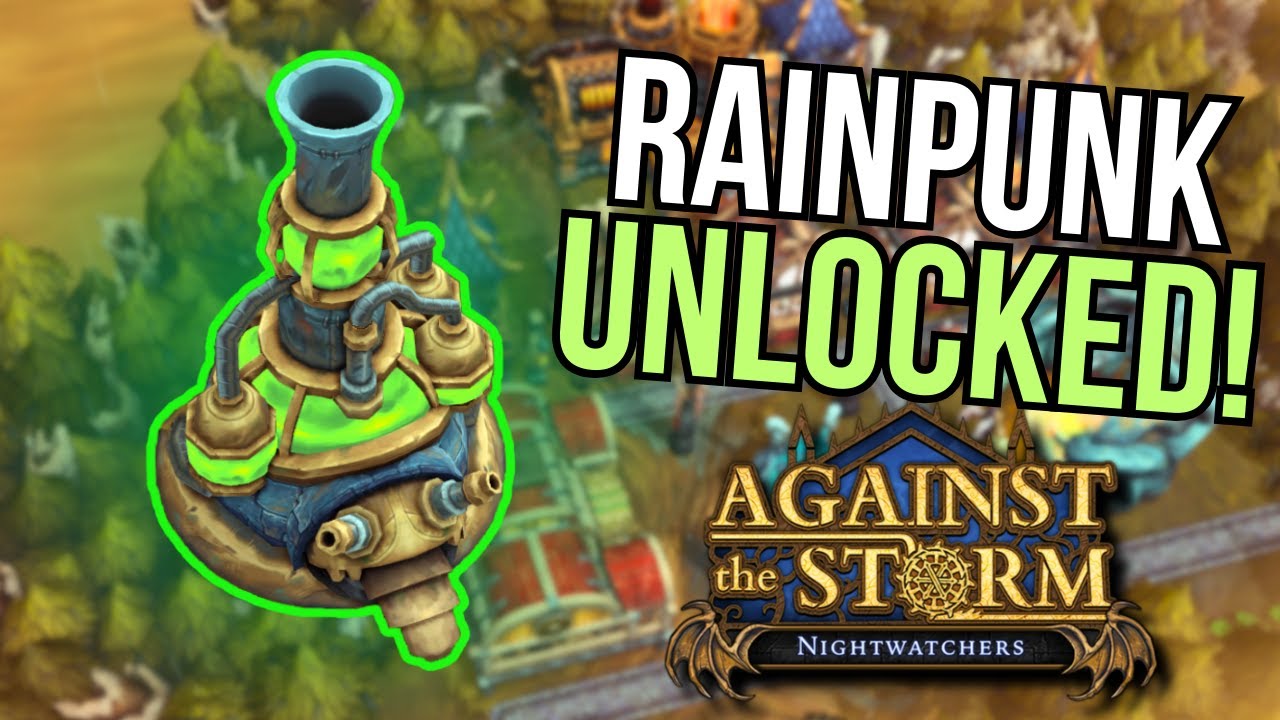 Unlocking Rainpunk in Against the Storm!